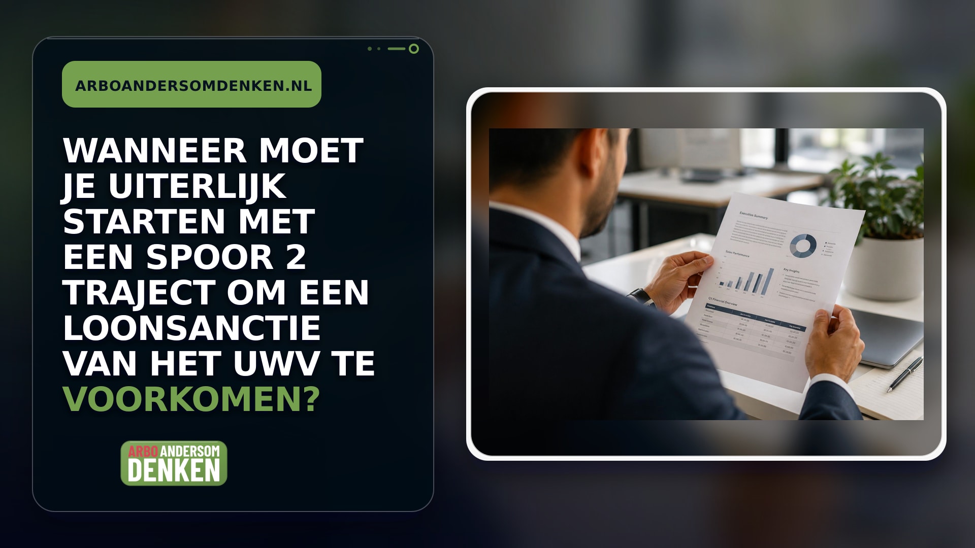Wanneer moet je uiterlijk starten met een Spoor 2 traject om een loonsanctie van het UWV te voorkomen?
