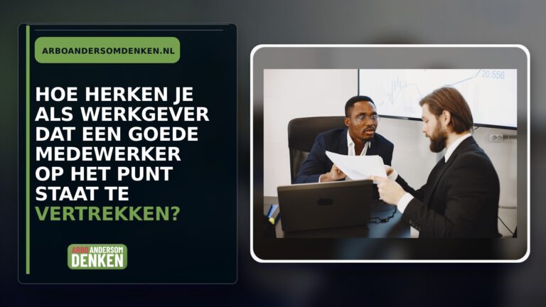 Hoe herken je als werkgever dat een goede medewerker op het punt staat te vertrekken?