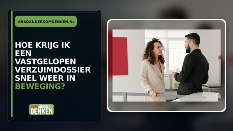 Hoe krijg ik een vastgelopen verzuimdossier snel weer in beweging?