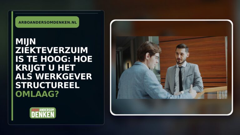 Mijn ziekteverzuim is te hoog: hoe krijgt u het als werkgever structureel omlaag?
