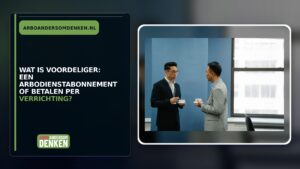 Wat is voordeliger: een arbodienstabonnement of betalen per verrichting?