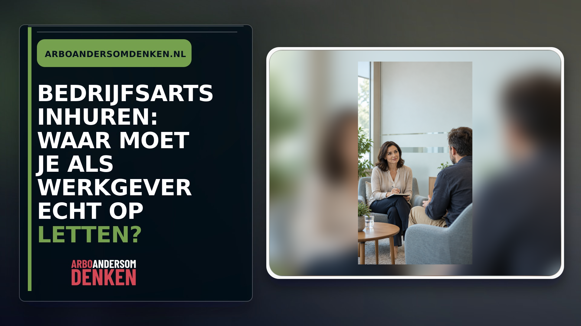Bedrijfsarts inhuren: waar moet je als werkgever echt op letten?